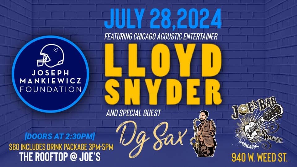 Poster for Joseph Mankiewicz Foundation Fundraiser, featuring Lloyd Snyder and special guest Dg Sax, on July 28, 2024 at Joe's on Weed St.